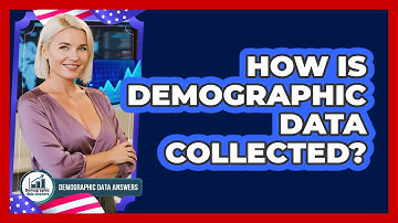 How Is Demographic Data Collected?