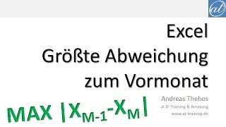 Excel # 513 - Maximale Abweichung zum Vormonat ermitteln