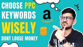 How To Select Keywords For Amazon PPC | How To Find Low Competition Amazon PPC Keywords