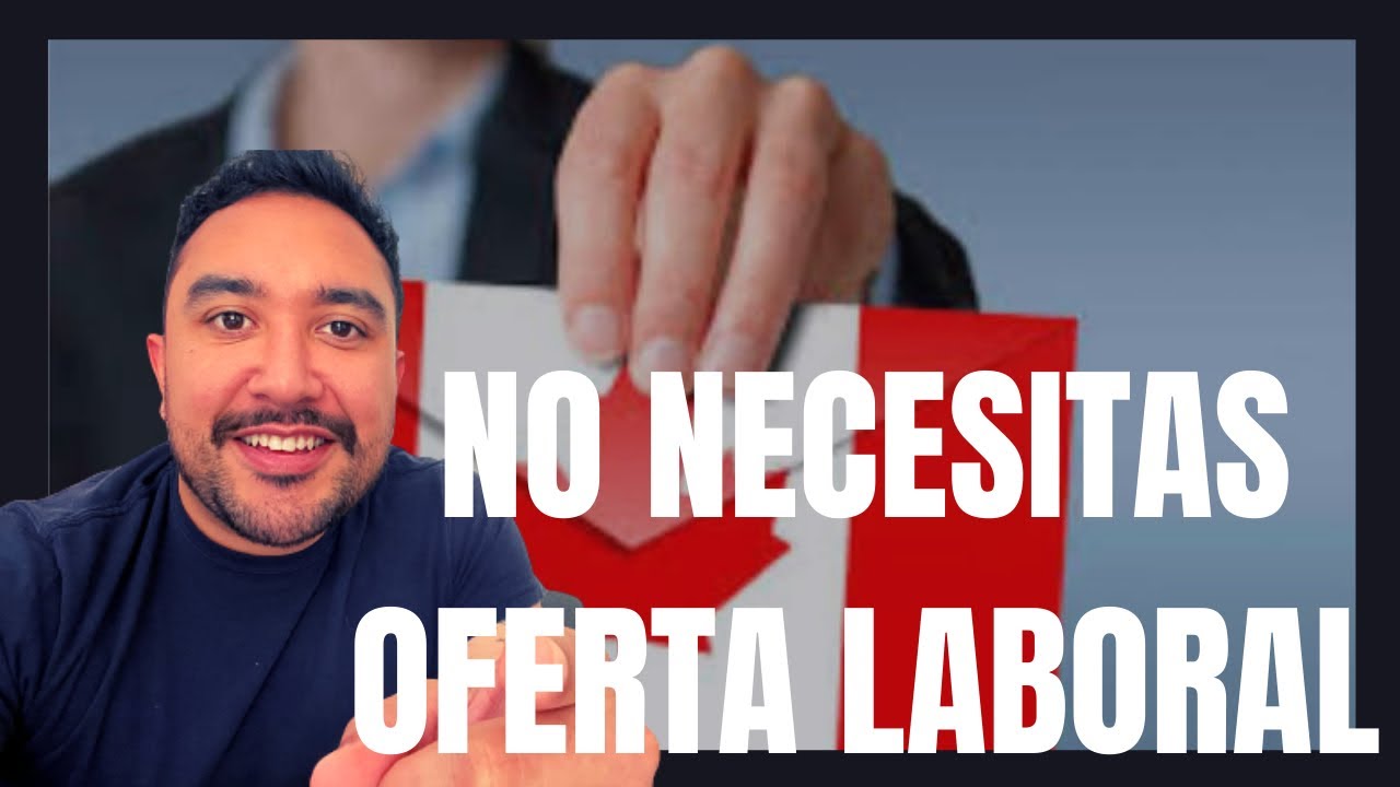 PROGRAMA PARA TRABAJAR EN CANADA SIN OFERTA LABORAL YouTube