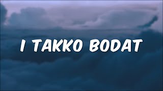 Sinnson, Cien - I Takko Bodat [Lyric]