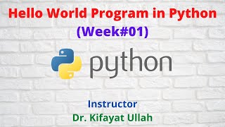 Hello World Python || Python Programming || Week-01
