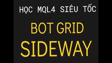 # SIÊU PHẨM SOLO SIDEWAY - BOT GRID ĐA CẶP TIỀN - MQL4 SIÊU TỐC
