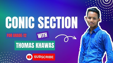 Conic Section in One Shot | 100% Fixed Questions solved | Grade-12 | Thomas Khawas
