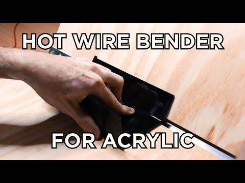 How to Make a Hot Wire Bender for Acrylic