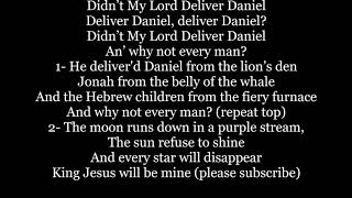 Didn’t My Lord Deliver Daniel Lyrics Words African American Gospel Spiritual sing along music song