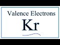 How to find the valence electrons for krypton kr