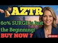 AZTR Stock: The 60% SURGE is Just the Beginning! 🚀 AZTR STOCK PODCAST TODAY PRICE ANALYSIS BUY NOW ?