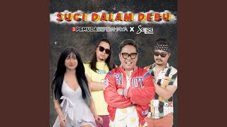Download Lagu Suci Dalam Debu (feat. Sallsa Bintan) Download Lagu Suci Dalam Debu (feat. Sallsa Bintan)