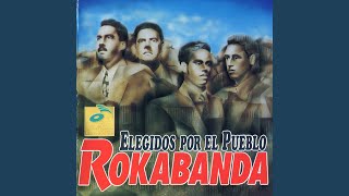 Video thumbnail of "Rokabanda - Esa Mujer Abraza Mi Vida"