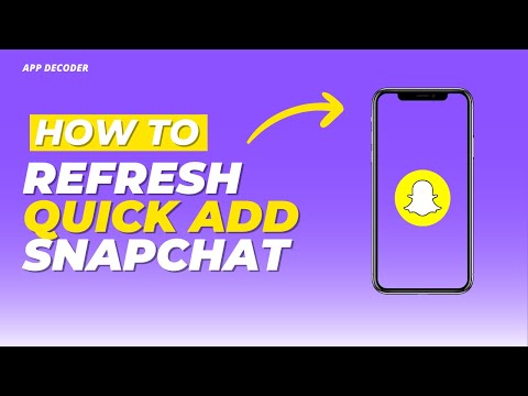 How To Refresh Quick Add On Snapchat