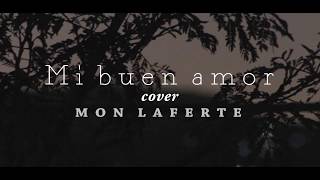 Mi Buen Amor - Mon Laferte ft. Enrique Bunbury COVER