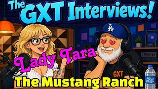 Special Guest: Lady Tara from The Mustang Ranch!