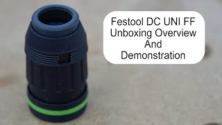 Festool DC UNI FF Depth Stop Chuck Unboxing And Overview