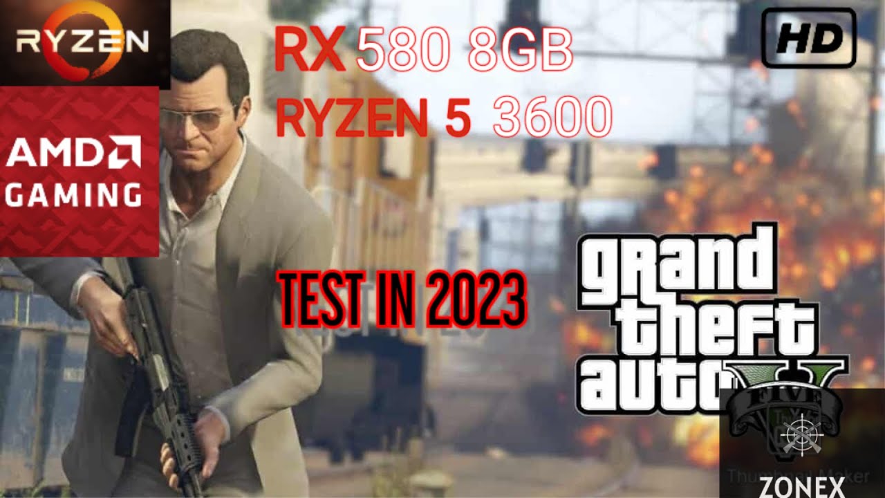 RX 580 I RYZEN 5 3600 I TEST IN GTA 5 I 2023 I ALL SETTINGS - YouTube