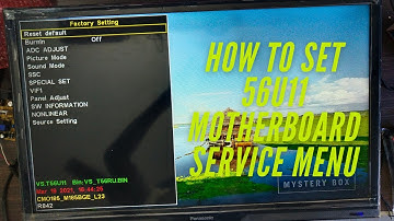 How to set 56U11 Motherboard service menu | china card vs.t56u11.2 how to open service code