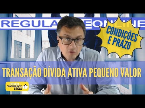 Transação Tributária - Transação Dívida Ativa de Pequeno Valor