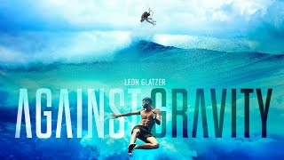 Olympia-Surfer Leon Glatzer Erzählt Seine Unglaubliche Story Against Gravity