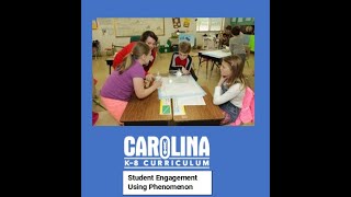 Carolina Science District Administration Ed Talk: Student Engagement Using Phenomena