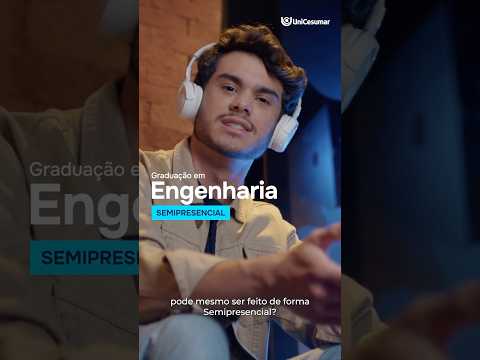 Engenharia pode ser Semipresencial? Na UniCesumar, sim!