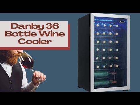 Danby 36 Bottle Wine Cooler REVIEW