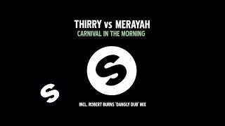Thirry Vs Merayah - Carnival In The Morning Original Mix
