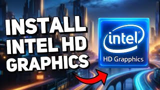 how to install or update intel hd graphics driver (windows 10 & 11 tutorial)