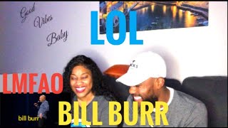NOW THIS IS A HEALTHY ARGUMENT! BILL BURR- BILL BURR AND HIS WIFE ARGUE ABOUT ELVIS (REACTION)