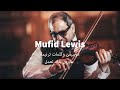 Mufid Lewis ﻣﻮﺳﻴﻘﻰ ﻭﻛﻠﻤﺎﺕ ﺗﺮﻧﻴﻤﺔ ﻋﺎﻳﺰﻳﻦ ﻳﺪﻙ ﺗﻌﻤﻞ 
