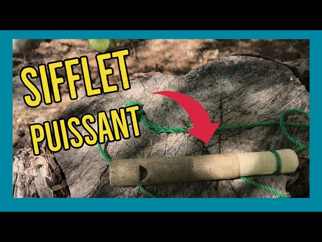 Comment faire un SIFFLET BUSHCRAFT en 10 minutes 