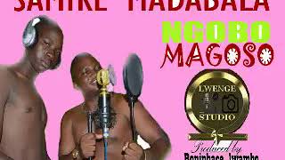 MADABALA _X_SAMIKE_NGOBO_ MAGOSO IBRAHIM RAPHAEL TV 2019