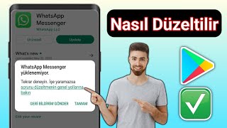 Google Play Storea Whatsapp Messenger Yüklenemiyor Hatası Nasıl Düzeltilir
