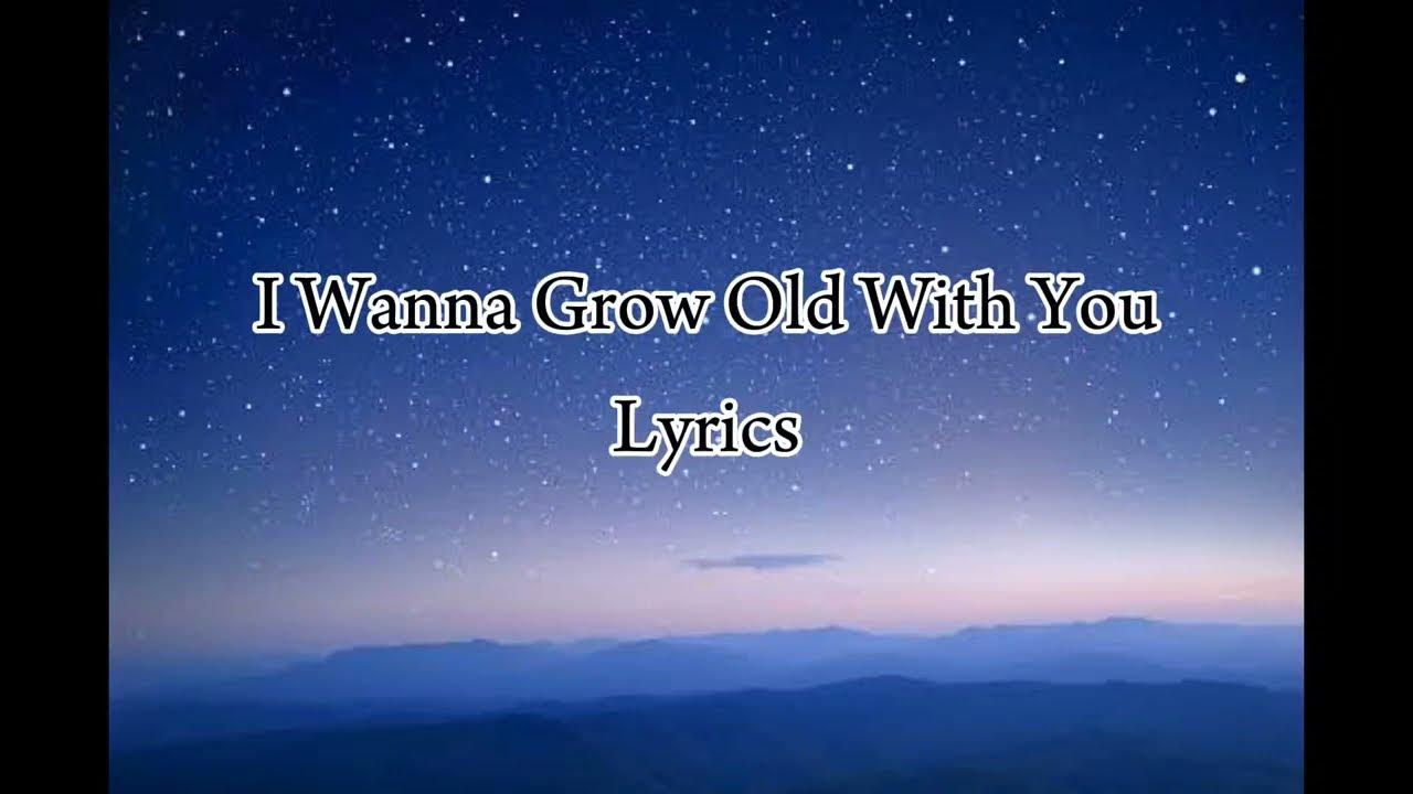 I Wanna Grow Old With You Westlife (Lyrics) YouTube