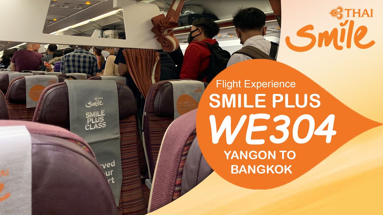 Flight Experience Thai Smile Plus Class Premium Economy We304 Yangon