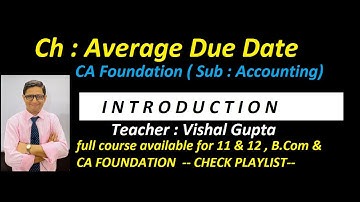 average due date l introduction l  ca foundation l accounting