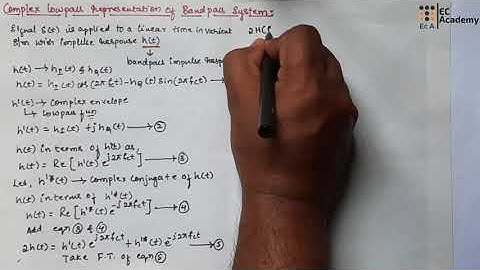 DC#8 Complex low pass representation of bandpass systems in digital communication || EC Academy