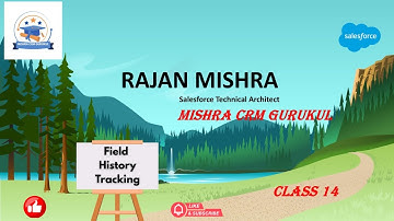 Field History Tracking in Salesforce | Full Tutorial with Real-Time Example (2025)