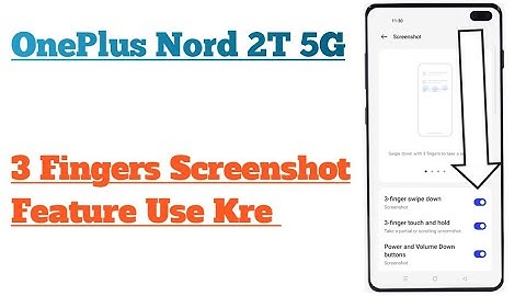 OnePlus Nord 2T 5G || How To Enable 3 Fingers Swipe Down To Take Screenshot Feature Use Kre