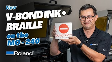 New V-BOND Braille Applications for the Roland DG MO-240 Direct to Object UV Printer