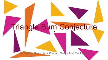 Triangle Sum Conjecture - James Sears, Jack Keenan, Mason Tsai, and Tim Huynh