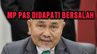 MP PAS DIDAPATI BERSALAH