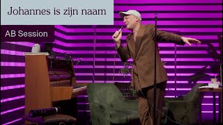 Johannes Is Zijn Naam - Kamer (AB Session)