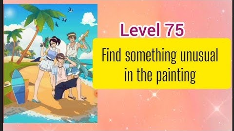 #annoying #puzzlegame #level75 #Find something unusual in the painting #gameplay #video
