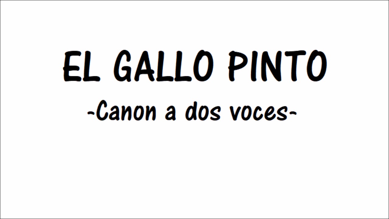 El gallo pinto (Canon a dos voces) - YouTube