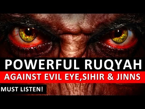 powerful-ruqyah-dua-against-bad-evil-eye,-black-magic-sihir,-jinns,-&-jealousy