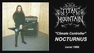 Nocturnus-Climate Controller ( cover by Titan Mountain)