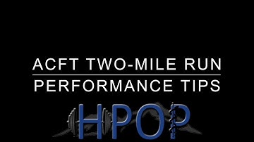 HPOP 4ID: ACFT Two-Mile Run Performance Tips