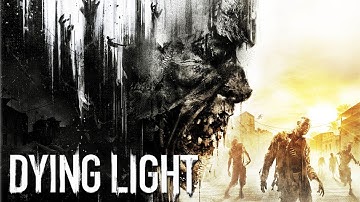 Dying Light | Intro