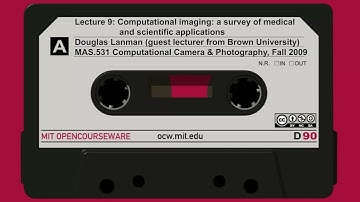 Lecture 9: Computational imaging: a survey of medical and scientific applications