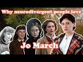 Why Neurodivergent People Relate to Jo March